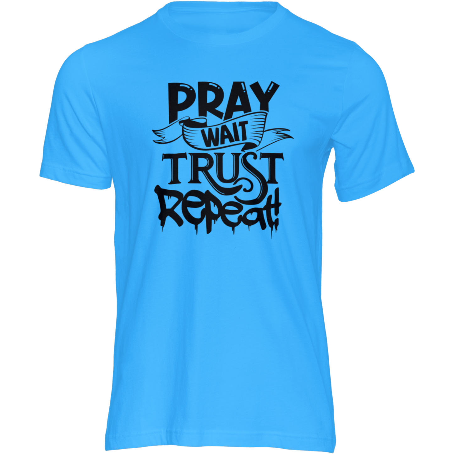 PrayWaitTrustRepeat