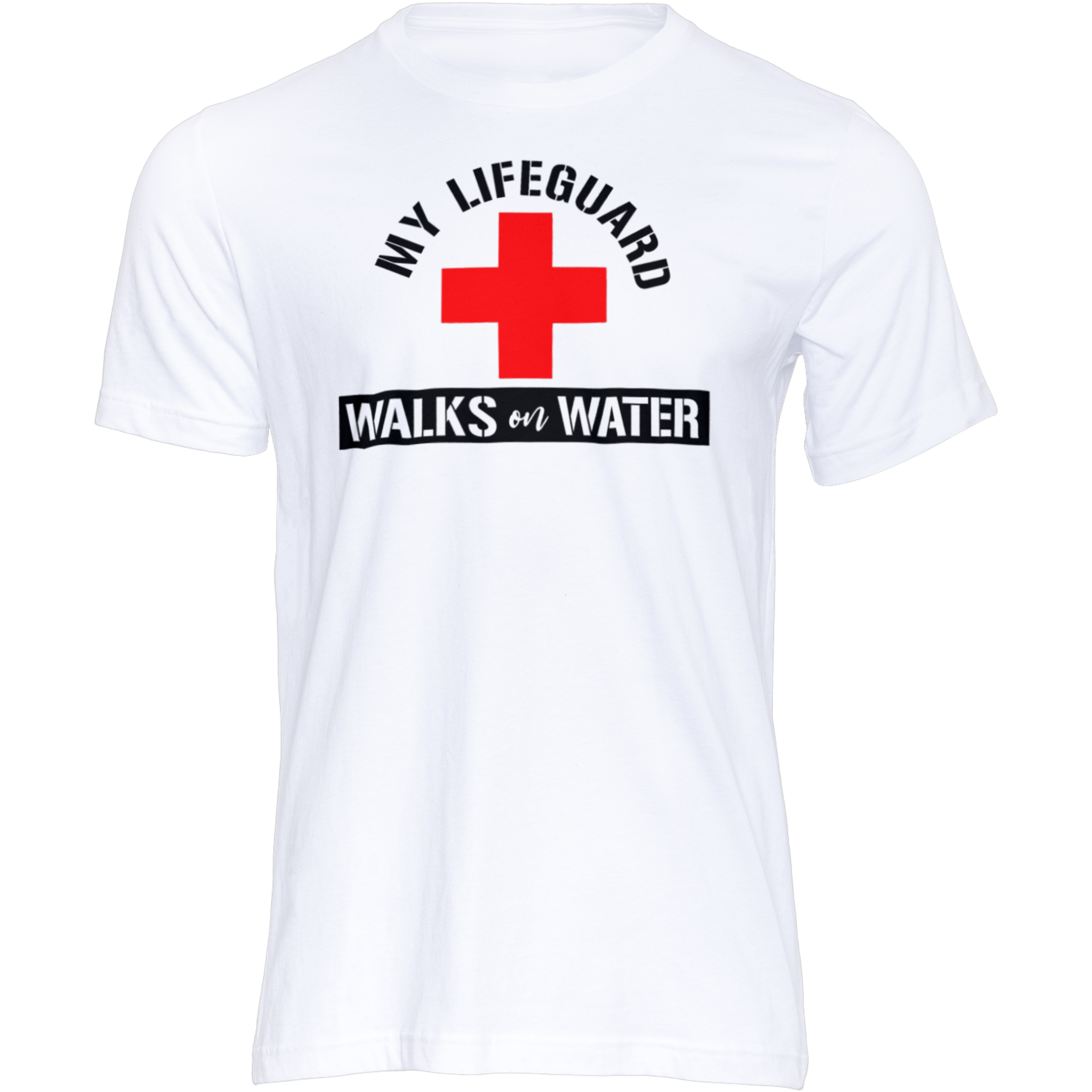 my lifeguard walks on water shirt